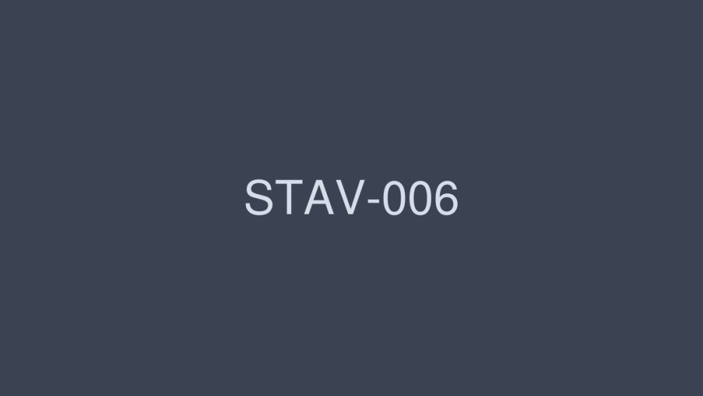 STAV-006 Wet and wet with a kiss, immediately man daughter 